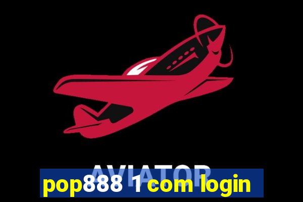 pop888 1 com login